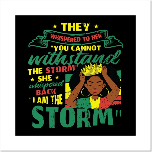 I Am The Storm African Women Black History Month Wall Art by omorihisoka